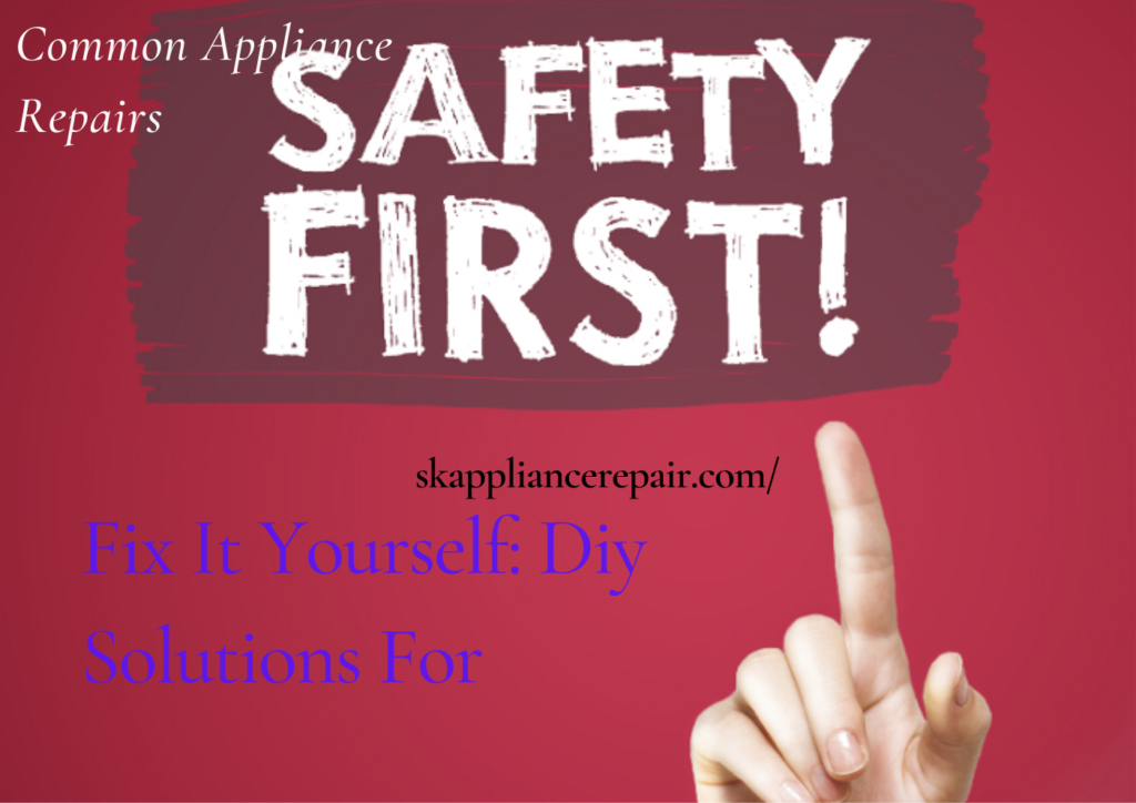 Fix It Yourself Diy Solutions For common appliance repairs